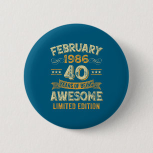 Awesome Vintage February 1986 40th Birthday 6 Cm Round Badge