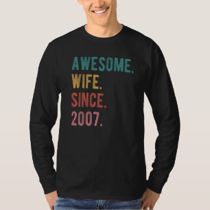 Awesome Wife Since 2007 15th Wedding Aniversary H T-Shirt