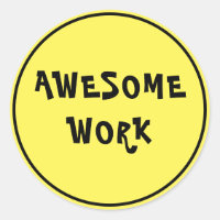 Awesome Work Teacher Encouragement Yellow