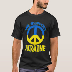 Awesome World Peace We Support Ukraine I Accompany T-Shirt
