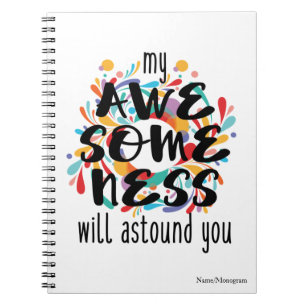 Awesomeness (Black Text)-Choose Background Colour Notebook