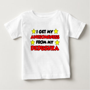 Awesomeness From Dedushka Baby T-Shirt