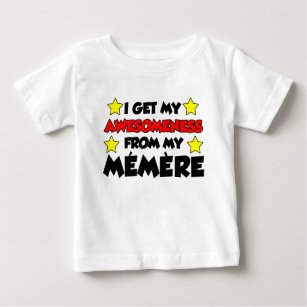 Awesomeness From Memere Baby T-Shirt
