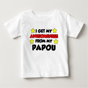 Awesomeness From My Papou Baby T-Shirt