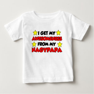 Awesomeness From Nagypapa Baby T-Shirt
