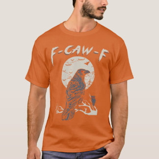 awF Black Crow Pun Funny Bird Cawing Grunge Meme 1 T-Shirt