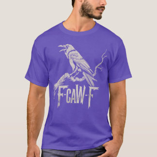 awF Black Crow Pun Funny Bird Cawing Grunge On Bac T-Shirt