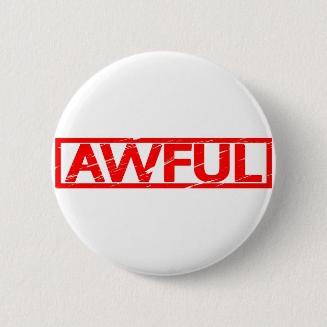 Awful Stamp 6 Cm Round Badge (Front)