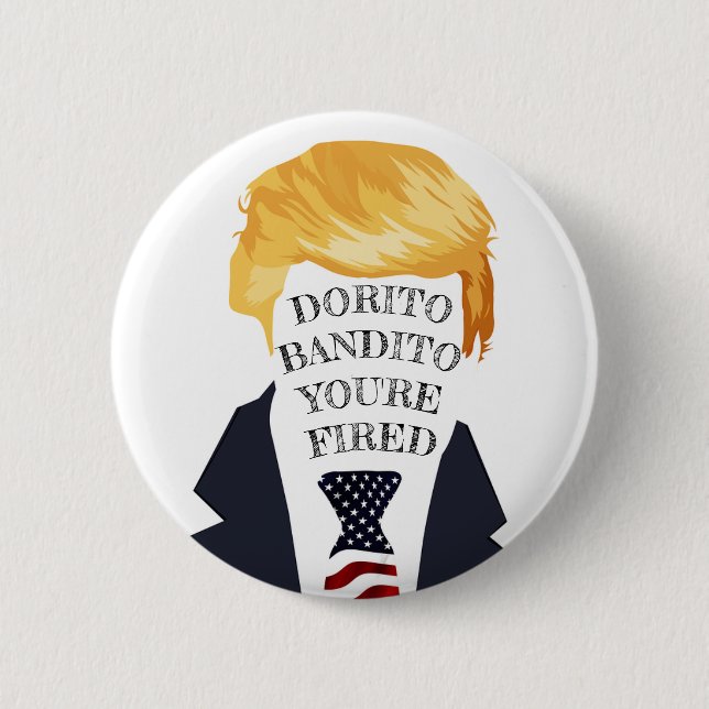 Awful Trump Quotes - You're Fired 6 Cm Round Badge (Front)