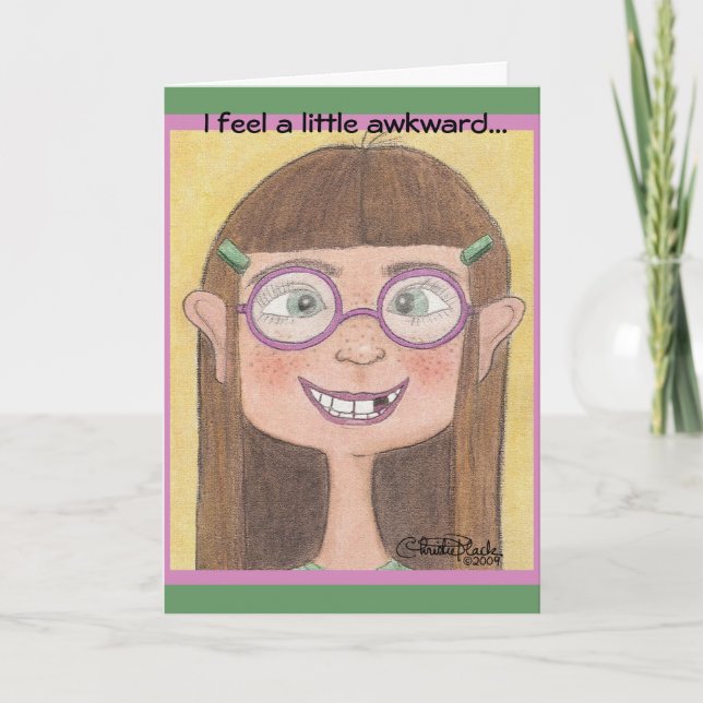 Awkward Stage Girl Card (Front)