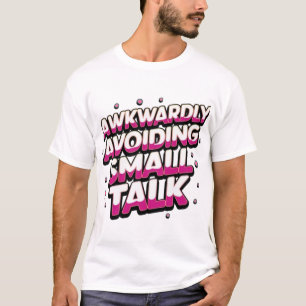 Awkwardly Avoiding Small Talk T-Shirt – Retro 80s