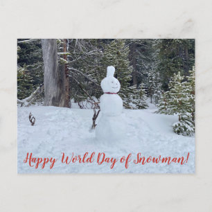 aWorld2Celebrate: Happy World Day of Snowman!  Postcard