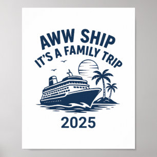 Aww Ship Another Family Trip Cruise 2025 Poster