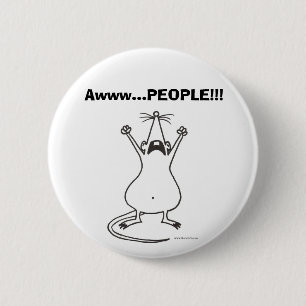 Awww...PEOPLE!!! Rat Button