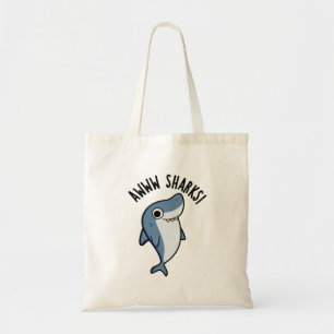 Awww Sharks Funny Animal Pun  Tote Bag
