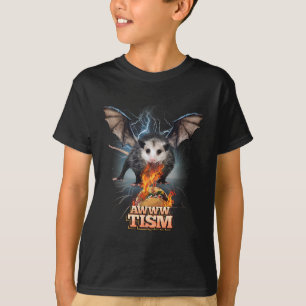 Awww Tism Funny Opossum Bat Spit Fire Opossum Meme T-Shirt