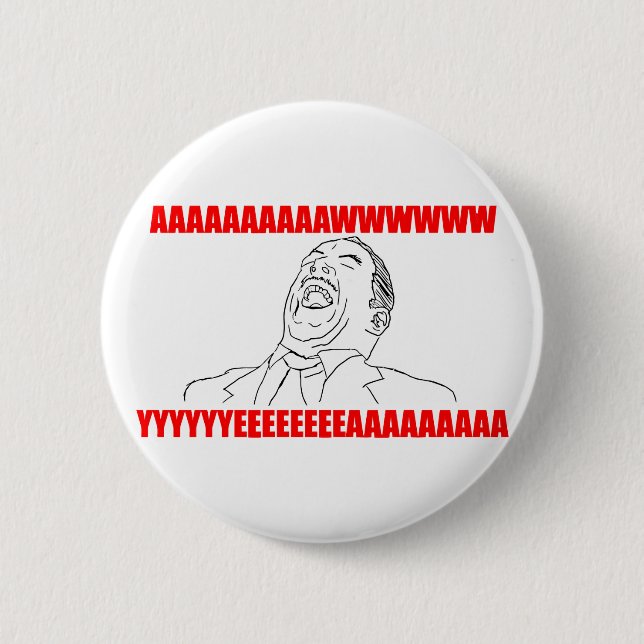 awwww yeah rage comic lol rofl 6 cm round badge (Front)