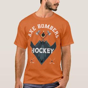 Axe Bombers Hockey Team T-Shirt
