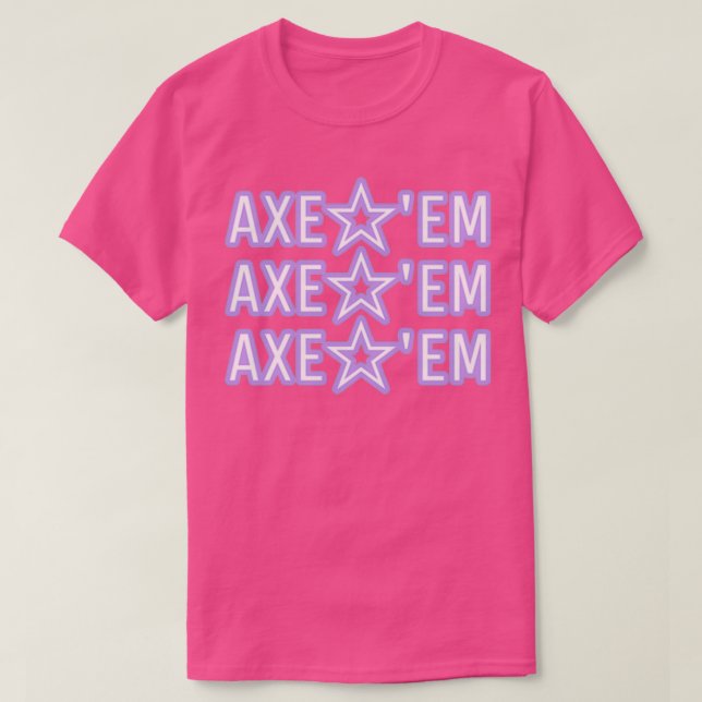 Axe Em 8 T-Shirt (Design Front)