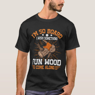 Axe Lumberjack Woodcutting Pun for a Woodcutter Pu T-Shirt