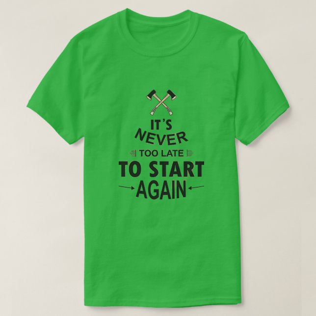 Axe motivational quote T-Shirt (Design Front)