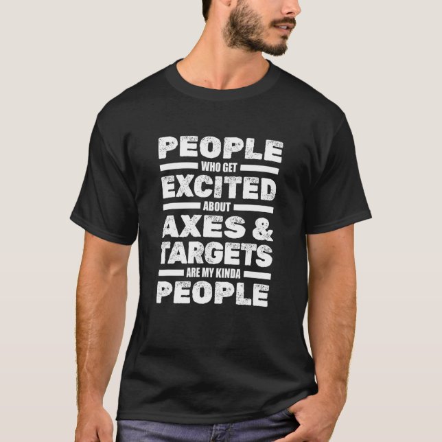 Axe Thrower Target Axes Target  Lumberjack Axe Thr T-Shirt (Front)