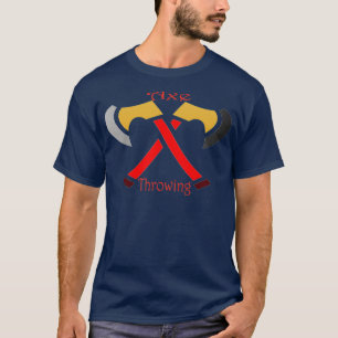 axe throwing 30 T-Shirt