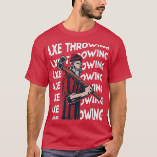 Axe Throwing 72 T-Shirt
