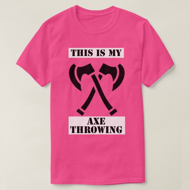 axe throwing 76 T-Shirt (Design Front)