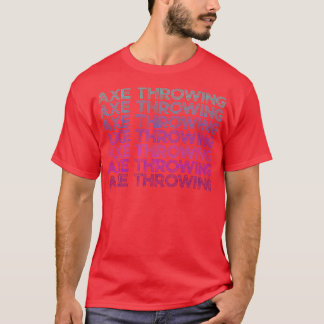 Axe Throwing Axe Thrower Retro T-Shirt