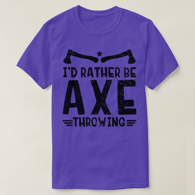 Axe Throwing Bullseye Throw Target Axe Sport Quote T-Shirt (Design Front)