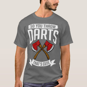 Axe Throwing Competition Throw Game Thrower 11 T-Shirt