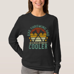 Axe Throwing Dad Funny Father's Day Hatchet Throwe T-Shirt