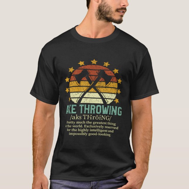 Axe Throwing Funny Fake Definition Hatchet Axe Thr T-Shirt (Front)
