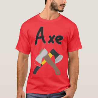 Axe Throwing Saying 29 T-Shirt