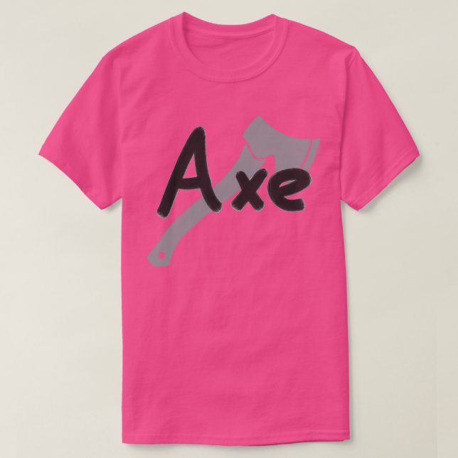 Axe Throwing Saying 54 T-Shirt (Design Front)