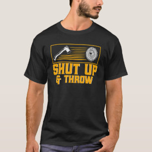 Axe Throwing Shut Up & Throw_1 T-Shirt