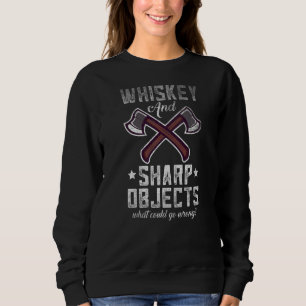 Axe Throwing Targets Hatchet Quote Sweatshirt