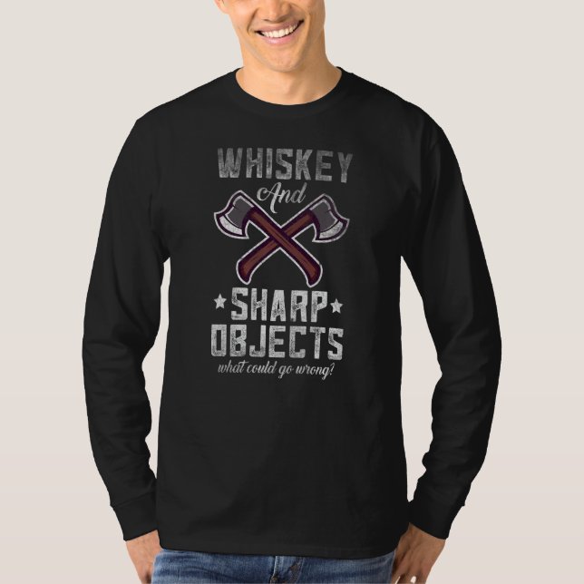 Axe Throwing Targets Hatchet Quote T-Shirt (Front)