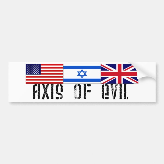 Axis of Evil Bumper Sticker (Front)