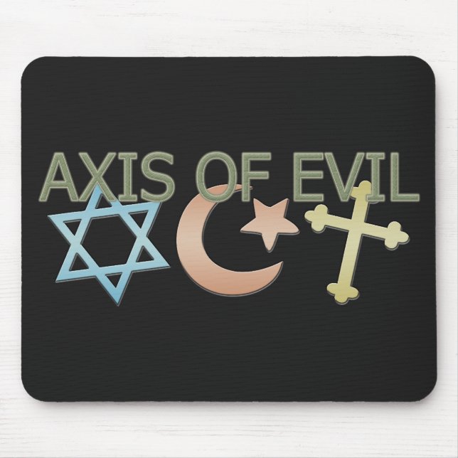 Axis of Evil Mouse Mat (Front)