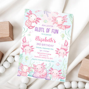 Axolotl ALOTL OF FUN Birthday Invitation