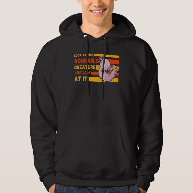 Axolotl Amphibian  Sayings 22 Hoodie (Front)