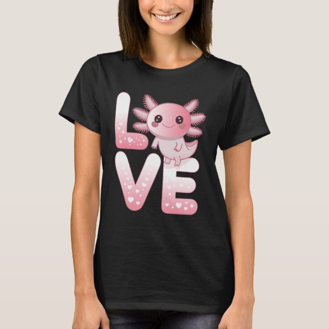 Axolotl Animals Kawaii Axolotls Lovers Cute Axolot T-Shirt (Front)