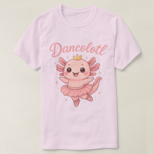 Axolotl Ballerina Dancolotl Dance Animal Gift T-Shirt