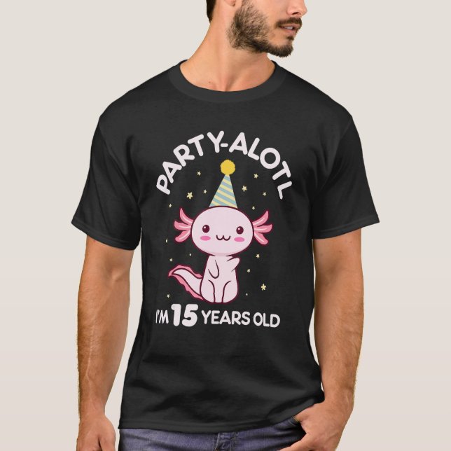 Axolotl Birthday 15 Year Old 15th Bday Party Hat S T-Shirt (Front)