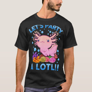 Axolotl Birthday Kids Men Women Cute Axolotl T-Shirt