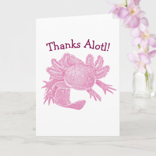 Axolotl Card - Thanks Alotl! - PINK