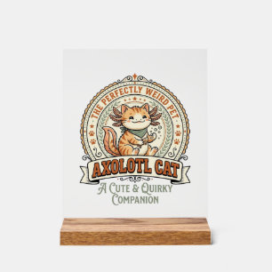 Axolotl Cat Axolotl Cute Weird Pet Cat Vintage Vec Acrylic Sign