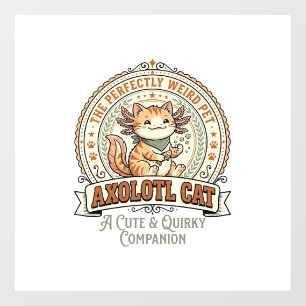 Axolotl Cat Axolotl Cute Weird Pet Cat Vintage Vec Window Cling